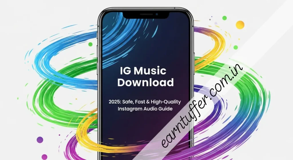 IG Music Download 2025: Safe, Fast & High-Quality Instagram Audio Guide