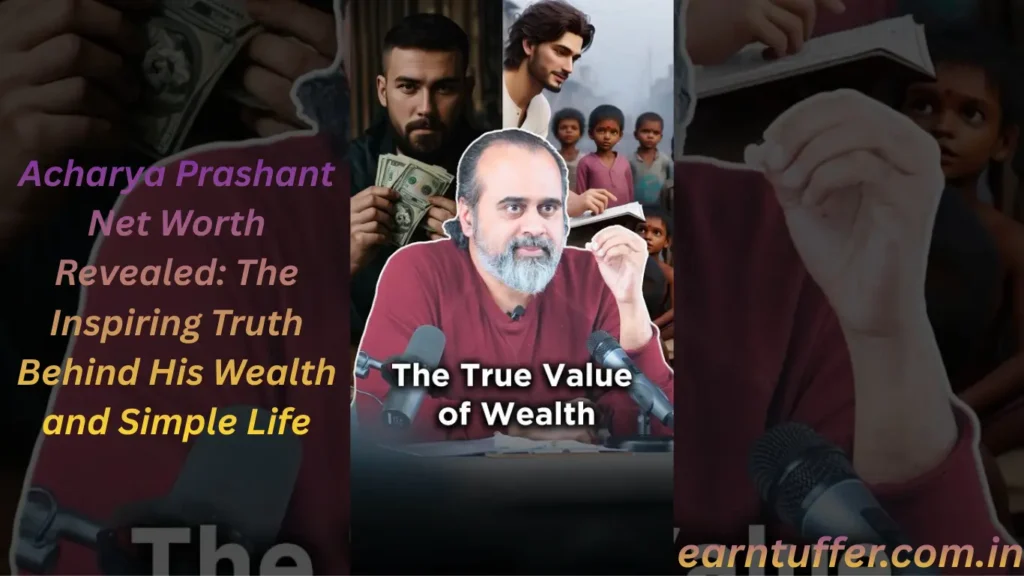 Acharya Prashant Net Worth Revealed: The Inspiring Truth Behind His Wealth and Simple Life